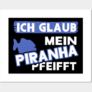 Lustiger Piranha Spruch Fan Unterwasser Meer Jagen Posters and Art